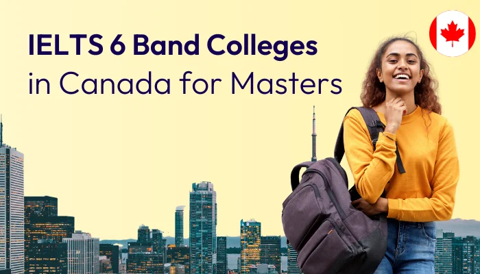 IELTS 6 Band Colleges in Canada for Masters