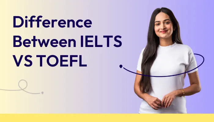 IELTS vs TOEFL